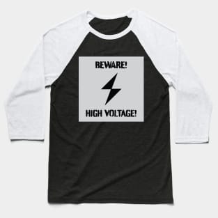 Beware! High Voltage! Baseball T-Shirt